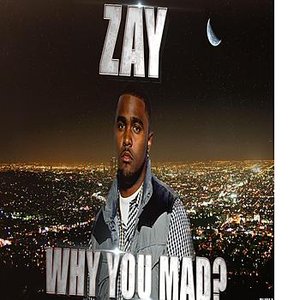 Why You Mad?