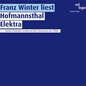 Hofmannsthal: Elektra (Opera Libretto reading)