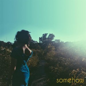 Somehow