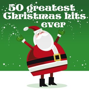50 Greatest Christmas Hits Ever