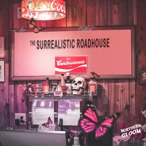 The Surrealistic Roadhouse