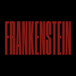 Frankenstein (Joyhauser Mix)