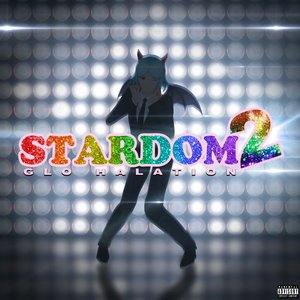 Stardom 2: Glo Halation