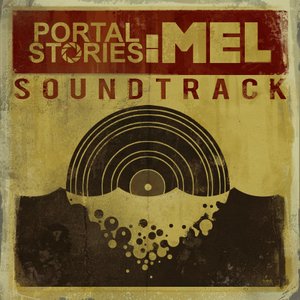 Portal Stories: Mel Soundtrack