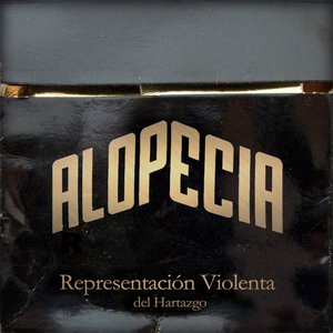 Representación violenta del hartazgo