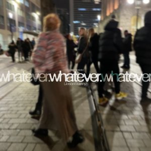 whatever. - Single