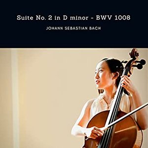 Bach: Cello Suite No. 2 in D Minor, BWV 1008