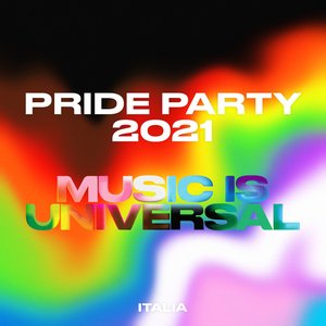 🏳️‍🌈 PRIDE PARTY 2021 🌈    Music is Universal  Italia