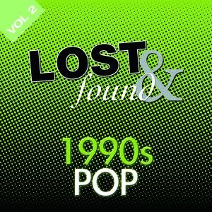 Lost & Found: 1990's Pop Volume 2