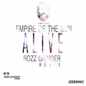 Alive (Rozz Grinder Remix 2014)