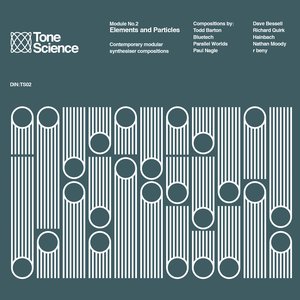 Tone Science Module No. 2: Elements and Particles