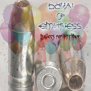 Image for 'Bullets for birthday'