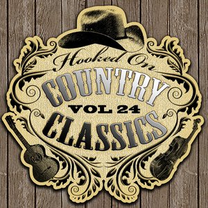 Hooked On Country Classics Vol. 24