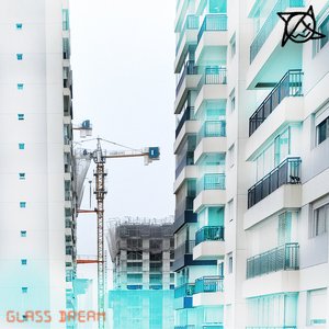Glass Dream