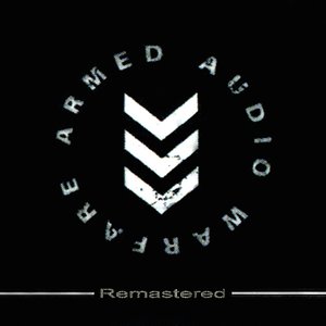 Armed Audio Warfare (Remastered)