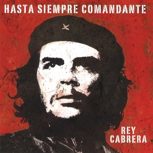 Hasta Siempre Comandante