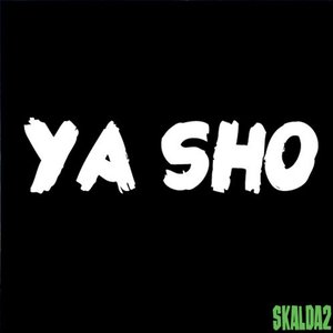 Ya Sho [Explicit]