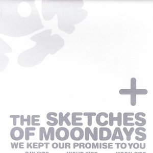 The Sketches of Moondays ~We Kept Our Promise to You~