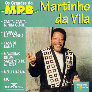 Martinho Da Vila - Mem�rias De Um Sargento De Mil�cias Lyrics - Zortam Music