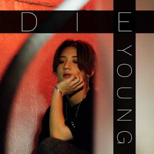 Die Young - Single
