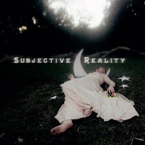 Subjective Reality