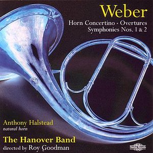 Image for 'Weber: Horn Concertino, Overtures, Symphonies Nos. 1 & 2'