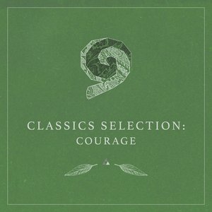 Classics Selection: Courage