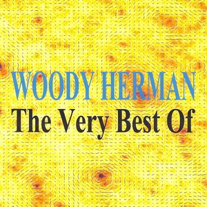 Woody Herman : The Very Best of