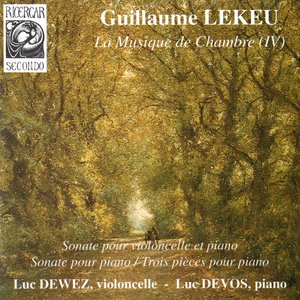 Lekeu: La musique de chambre IV