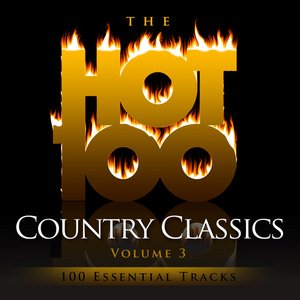 The Hot 100 - Country Classics, Vol. 3