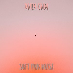 Soft Pink Noise - EP