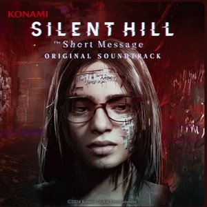 SILENT HILL: The Short Message ORIGINAL SOUNDTRACK