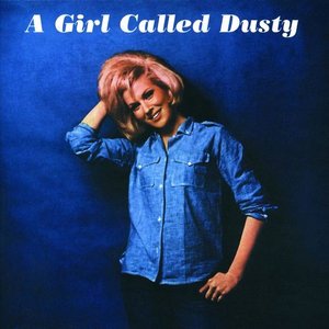 A Girl Called Dusty (Digitally Remastered)