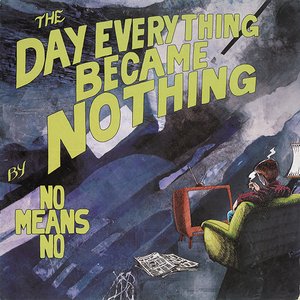 The Day Everything Became Nothing