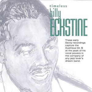 Timeless: Billy Eckstine