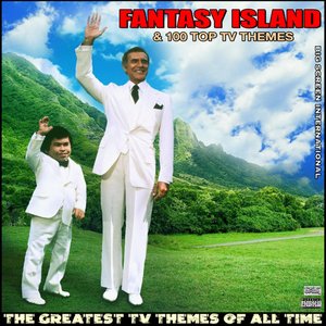 Fantasy Island & 100 Top TV Themes The Greatest TV Themes Of All Time