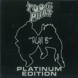 Plan B (Platinum Edition)