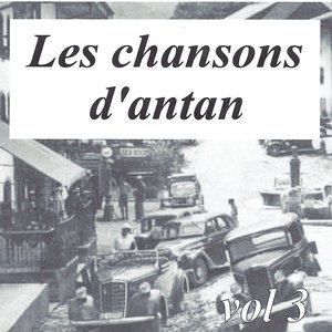 Les chansons d'antan, vol. 3