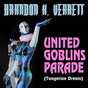 United Goblins Parade (Single) (Tangerine Dream)