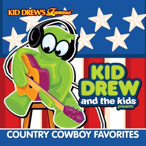 Kid Drew and the Kids Present: Country Cowboy Favorites