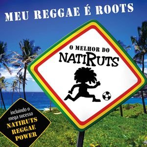 Meu Reggae É Roots - O Melhor De Natiruts