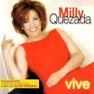 Milly Quezada - Vive! Lyrics - Zortam Music