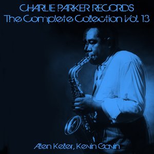 Charlie Parker Records: The Complete Collection, Vol. 13