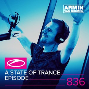 A State of Trance Episode 836