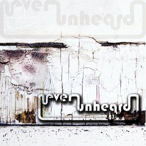 Never Unheard