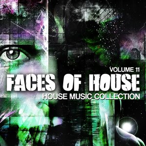 Faces Of House, Vol. 11 (House Music Collection)