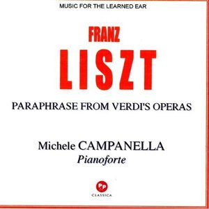 Franz Liszt : Paraphrase From Verdi's Opera's
