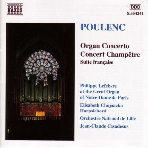 POULENC: Organ Concerto / Concert Champetre