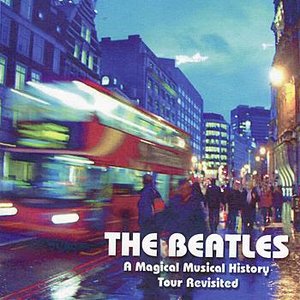 The Beatles: A Magical Musical History Tour Revisited