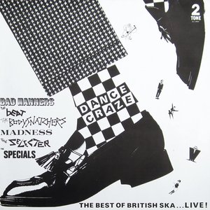 Dance Craze (The Best Of British Ska ... Live!)